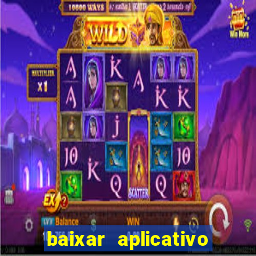 baixar aplicativo da estrela bet